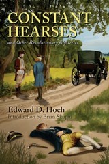 Constant Hearses and Other Revolutionary Mysteries - Edward D Hoch - 9781936363643