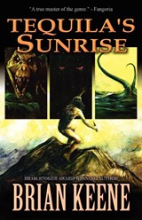 Tequila's Sunrise - Brian Keene - 9781936383559