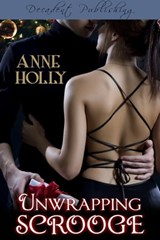Unwrapping Scrooge - Anne Holly - 9781936394500