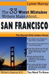 The 33 Worst Mistakes Writers Make About San Francisco - Lynne Murray - 9781936507153