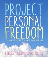 Project Personal Freedom - GALLUP,  Kingsley - 9781936636129