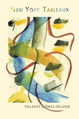 New York Tableaux - GOMEZ-OLIVER,  Valenti - 9781936671786