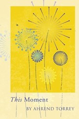 This Moment - Ahrend Torrey - 9781936671984