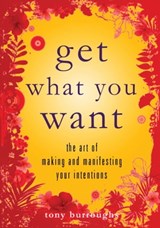 Get What You Want - Tony Burroughs - 9781936740291