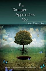 If a Stranger Approaches You - KASISCHKE,  Laura - 9781936747498