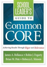 School Leader's Guide to the Common Core - BELLANCA,  James A. - 9781936764457