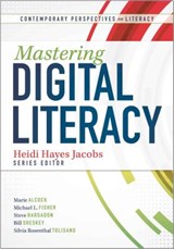 Mastering Digital Literacy - Heidi Hayes Jacobs - 9781936764549