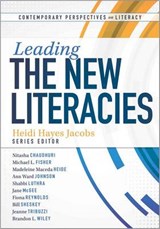 Leading the New Literacies - JACOBS,  Heidi Hayes - 9781936764600
