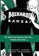 Buckaroo Banzai Tp Vol 02 No Matter Where You Go - Earl Mac Rauch - 9781936814725