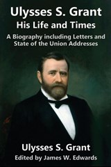 Ulysses S. Grant - GRANT,  Ulysses S - 9781936828609