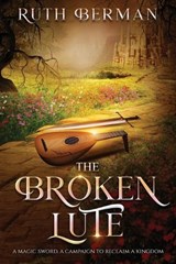 The Broken Lute - Ruth Berman - 9781936881901