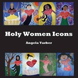 Holy Women Icons - Angela Yarber - 9781936912193