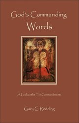 God's Commanding Words - Gary C Redding - 9781936912216