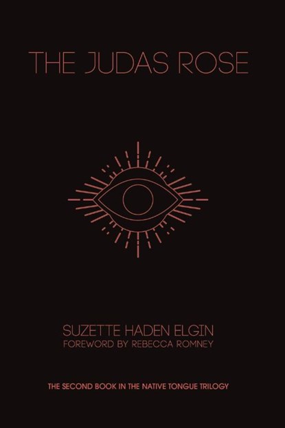 The Judas Rose, Suzette Haden Elgin - Paperback - 9781936932641
