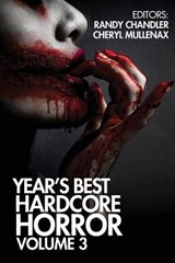 Year's Best Hardcore Horror Volume 3 - Luciano Marano - 9781936964048