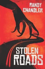 Stolen Roads - Randy Chandler - 9781936964116