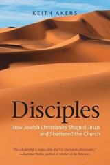 Disciples - Keith Akers - 9781937002503