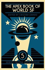 The Apex Book of World SF - Chi Hui - 9781937009748