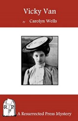 Vicky Van - Carolyn Wells - 9781937022044