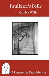 Faulkner's Folly - Carolyn Wells - 9781937022365