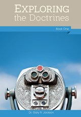 Exploring the Doctrines, Book One - Gary R Jackson - 9781937129583