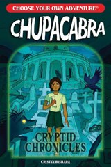 Choose Your Own Adventure Cryptid Chronicles: Chupacabra - Cristin Bishara - 9781937133207