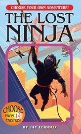 The Lost Ninja - Jay Leibold - 9781937133351