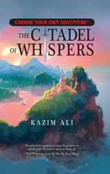 The Citadel of Whispers - Kazim Ali - 9781937133924