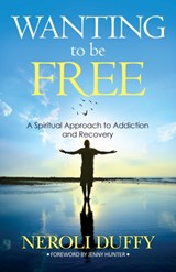 Wanting to Be Free - DUFFY,  Dr Neroli - 9781937217105