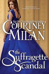 The Suffragette Scandal - MILAN,  Courtney - 9781937248314