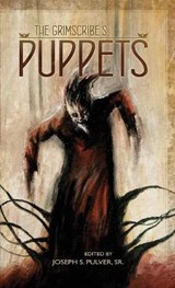 The Grimscribe's Puppets - LANGAN,  John - 9781937408084