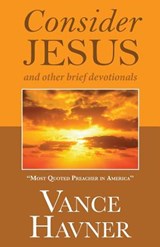 Consider Jesus - Vance Havner - 9781937428709