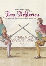 Paulus Hector Mair's Ars Athletica Volume I - Paulus Hector Mair - 9781937439590