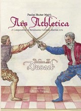 Paulus Hector Mair's Ars Athletica Volume 2 - Paulus Hector Mair - 9781937439613