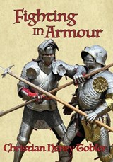 Fighting in Armour - Christian Henry Tobler - 9781937439729