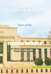 100 Years of the Federal Reserve