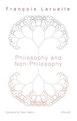Philosophy and Non-Philosophy - Francois Laruelle - 9781937561123