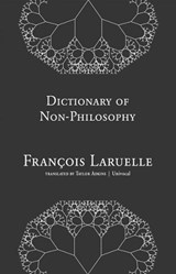 Dictionary of Non-Philosophy - Francois Laruelle - 9781937561130