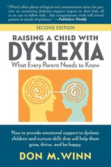Raising a Child with Dyslexia - Don M Winn - 9781937615598