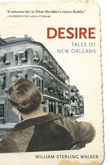 Desire: Tales of New Orleans - William Sterling Walker - 9781937627485