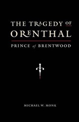 The Tragedy of Orenthal, Prince of Brentwood - Michael W Monk - 9781937650377