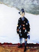 The Old Philosopher - Vi Khi Nao - 9781937658489