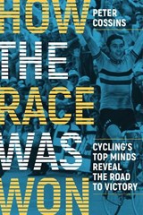 How the Race Was Won - Cossins Peter - 9781937715861