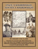 Once a Sourdough, Always a Sourdough! - Sherry Fox Clark - 9781937748197