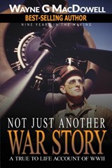Not Just Another War Story - MACDOWELL,  Wayne G - 9781937801465