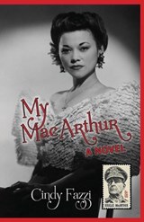My MacArthur - FAZZI,  Cindy - 9781937818968