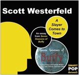 A Slayer Comes to Town - Scott Westerfeld - 9781937856601