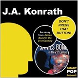 DON'T PRESS THAT BUTTON! - J.A. Konrath - 9781937856656