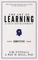 The Art of Learning and Self-Development - Stovall Jim Stovall ; Hull Raymond H Hull - 9781937879839