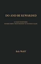 Do and Be Rewarded - Bob Wolff - 9781937939847